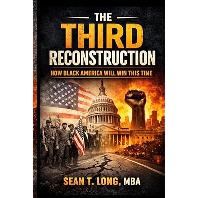 The Third Reconstruction: How Black America Will WIn This Time
