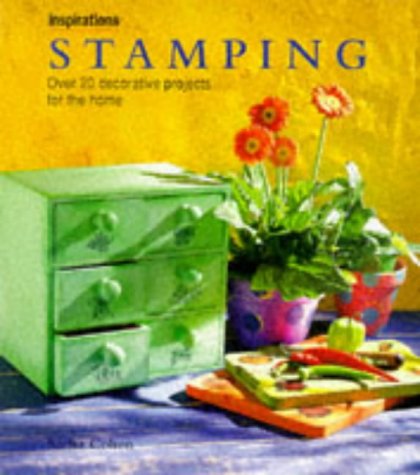 Stamping: Over 20 Decorative Projects for the Home (Inspirations S.)