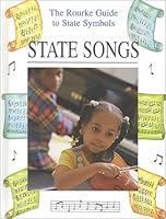 State Songs (The Rourke Guide to State Symbols) 1571032991 Book Cover