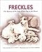 Freckles: The Mystery of the Little White Dog in the Desert (ASPCA Henry Bergh Children's Book Awards (Awards))