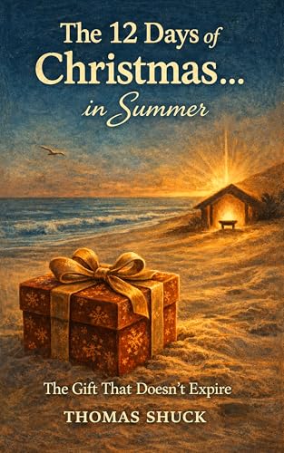 The 12 Days Of Christmas... In Summer: The Gift That Doesn't Expire