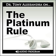 The Platinum Rule Audiobook By Dr. Tony Alessandra cover art
