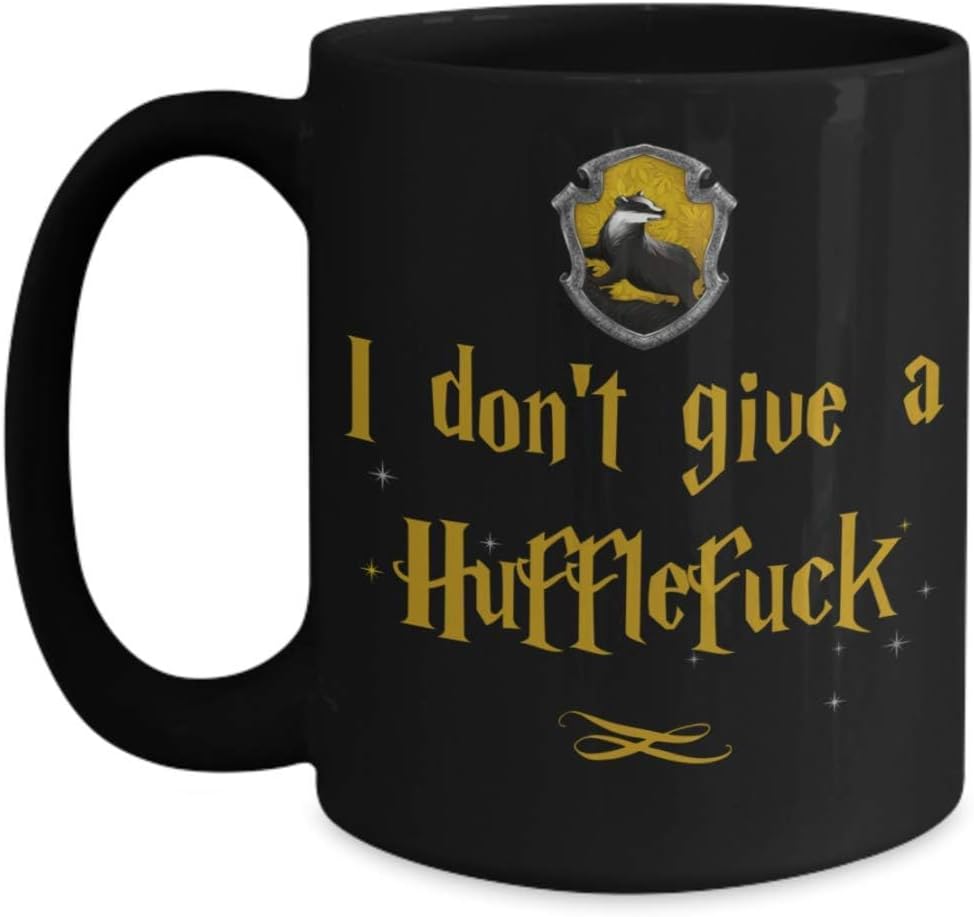 I Dont Give A Hufflefuck Pun Mug for Nerd Geek Friends or Coworker Funny Wizard Sorcerer Mugs 11 or 15 oz Black Ceramic Adult Humor Potterhead Coffee