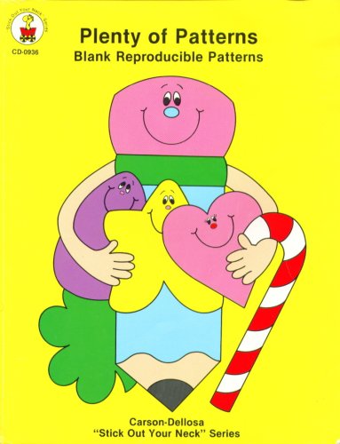 Plenty of Patterns -Blank Reproducible Patterns ("Stick Out Your Neck" Series): Carson-Dellosa ...