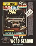 Top 100 Radio Hits of 1980 Word Search: A Large Print Music Puzzle Countdown — Guess the Song Titles from #100 to #1