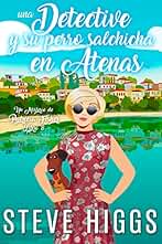 Una detective y su perro salchicha en Atenas: Un misterio de Patricia Fisher Libro 8