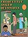 Frequently Asked Questions: An Unshelved Collection