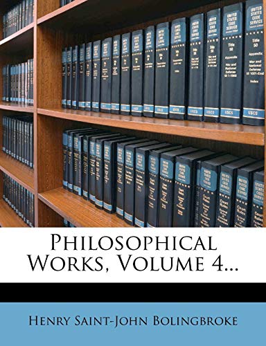 Philosophical Works, Volume 4...