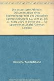  Die essgestörte Athletin (Berichte und Materialien des Bundesinstituts für Sportwissenschaft)