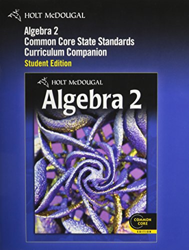 Algebra 2 Common Core: Curriculum Companion