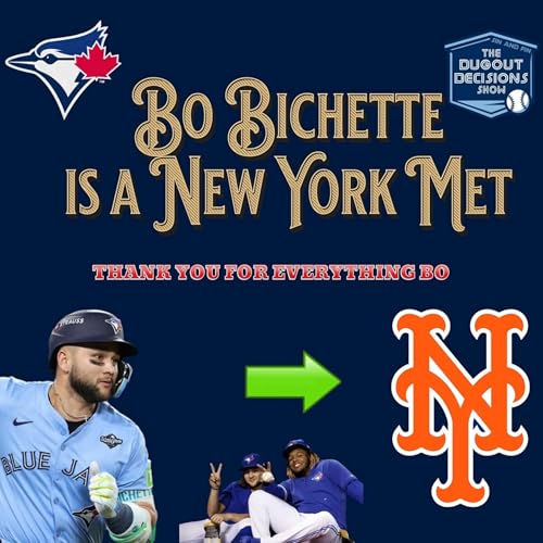 Episode 28: Bo Bichette is a New York Met