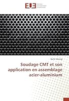 Soudage CMT et son application en assemblage acier-aluminium 3841679021 Book Cover