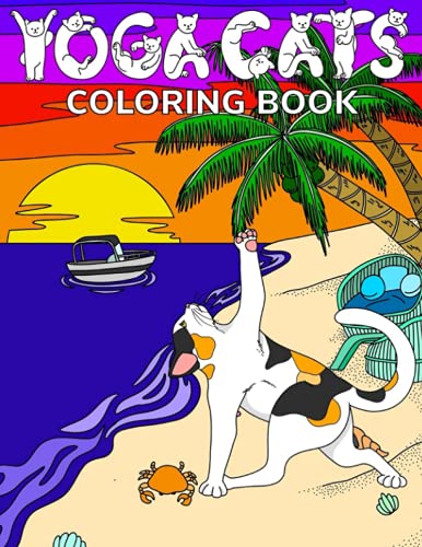Yoga Cats Coloring Book: Funny Large Print Cat Coloring Book