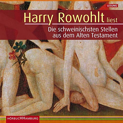 Die schweinischsten Stellen aus dem Alten Testament