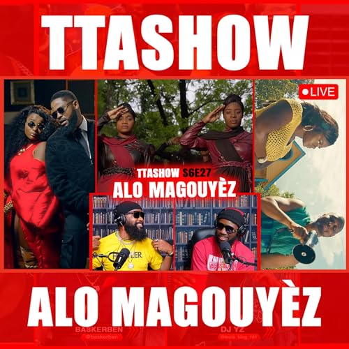 『#TTASHOW S6E27: LIVE - ALO MAGOUYÈZ』のカバーアート