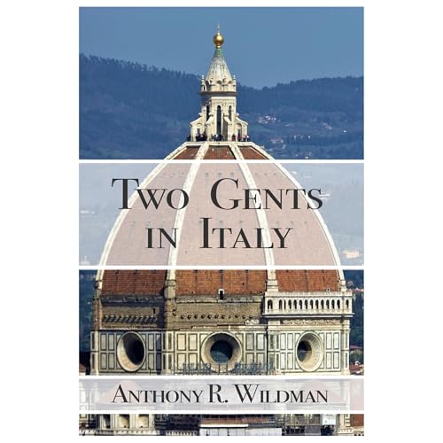 Two Gents in Italy (Authored by Anthony Wildman) episode artwork