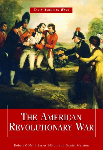 The American Revolutionary War (Early American Wars)