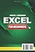 Excel for Beginners: Quickly Master Microsoft Excel with Illustrated Step-by-Step Instructions, From Zero to Confident User in a Few Weeks, to Enhance Your Career Opportunities and Professional Value