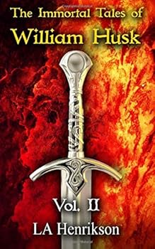 Paperback The Immortal Tales of William Husk (William Husk Anthology) Book