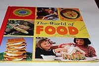 The World of Food (Wallace, Paula S. Life Around the World.) 083683660X Book Cover