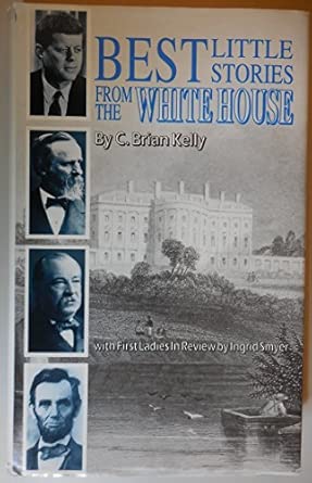 Best Little Stories from the White House book cover