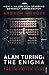 Alan Turing: The Enigma: The Book That Inspired the Film The Imitation Game (English Edition)