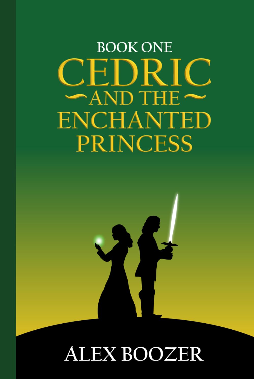 Cedric and the Enchanted Princess (The Legend of Cedric)