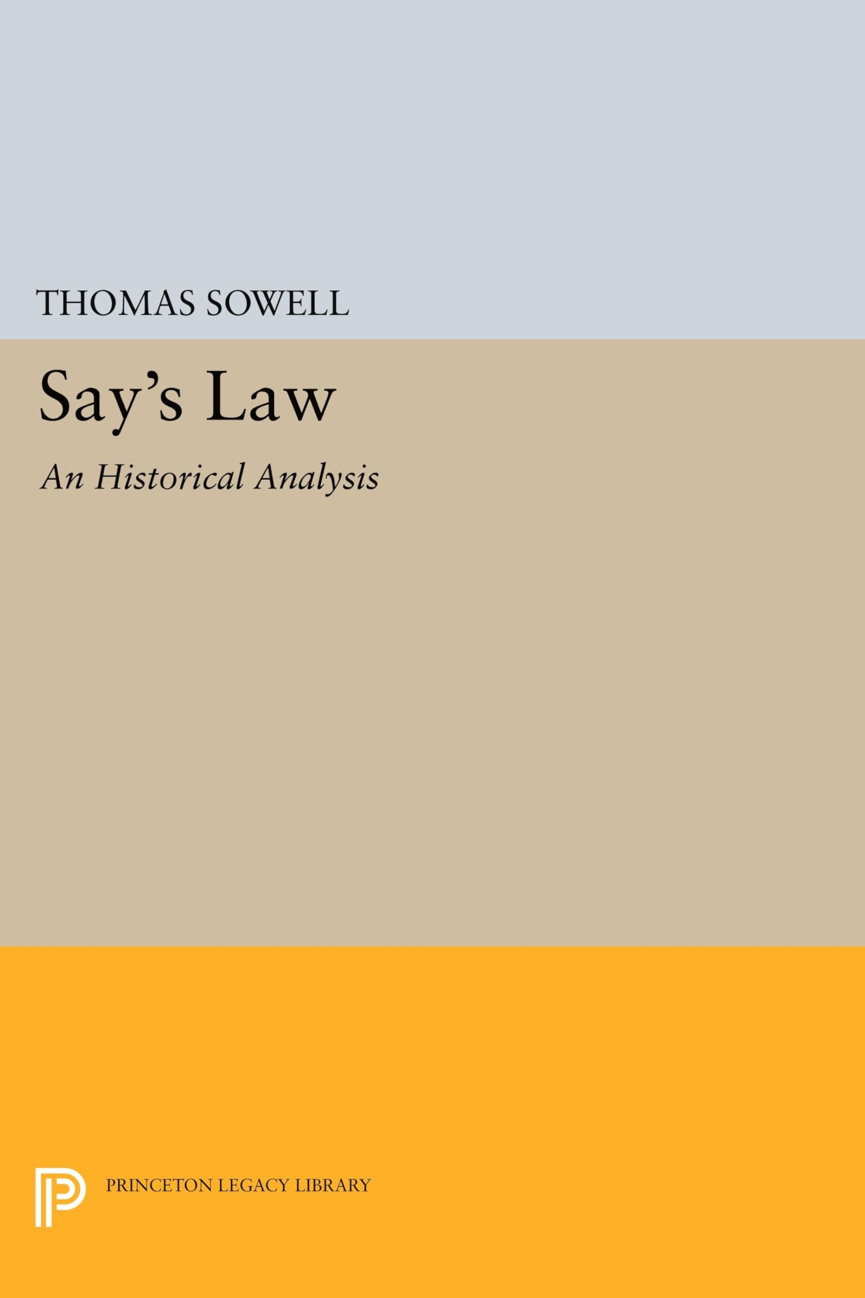 Say's Law: An Historical Analysis (Princeton Legacy Library): 1591
