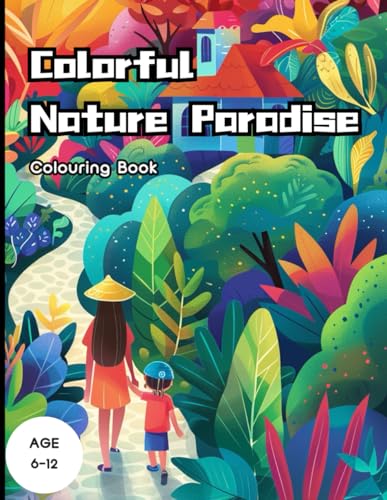Colorful Nature Paradise Coloring Book