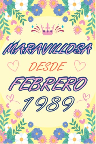 CUADERNO, MARAVILLOSA DESDE FEBRERO 1989: Regalo de 34 cumpleaños para mujeres y hombres, ideas de 34 cumpleaños... un cumpleaños... divertido, ... regalo de 34 cumpleaños para él/ella.