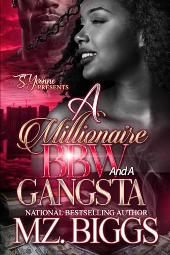 A Millionaire BBW And A Gangsta