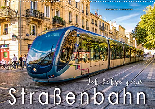 Preisvergleich Produktbild Ich fahre gern Straßenbahn (Wandkalender 2021 DIN A2 quer)