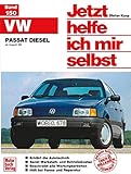volkswagen passat diesel 2003  VW Passat Diesel: ab August \'88 // Reprint der 1. Auflage 1991 (Jetzt helfe ich mir selbst)