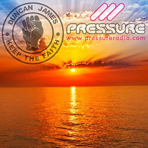 Sat July 25th 2020 - DJ Duncan James presents Keep the Faith! - Return of the VIBE!