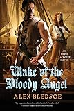Wake of the Bloody Angel: An Eddie LaCrosse Novel