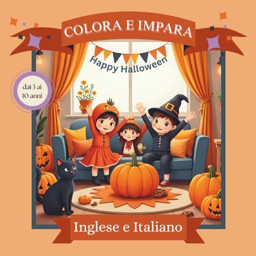 Colora e impara - Inglese e italiano , Libro da Colorare e Imparare Bilingue per Bambini: Pagine da Colorare di Halloween e Animali con Parole in Due Lingue per Bambini dai 3 ai 10 Anni
