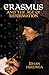 Erasmus and the Age of Reformation