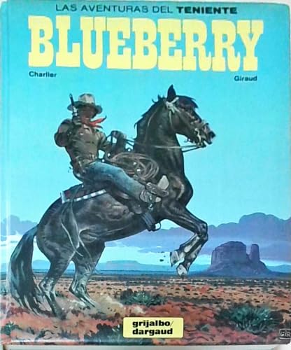 Las aventuras del teniente Blueberry. Nº 1. Contiene 4 obras