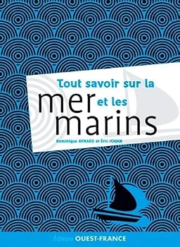 Hardcover Tout savoir sur la mer et les marins [French] Book