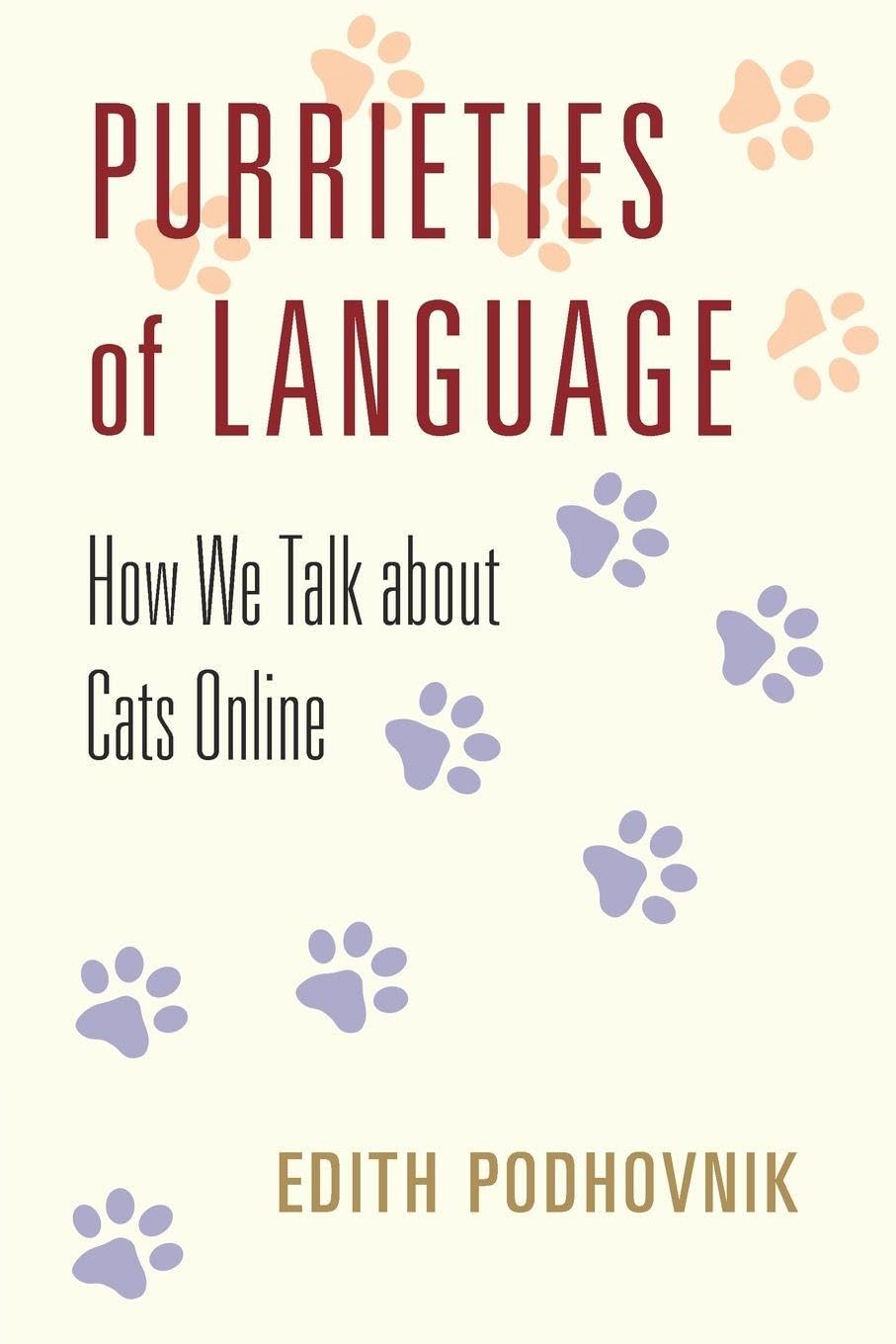 Purrieties of Language by Edith Podhovnik PAPERBACK 9781108825634