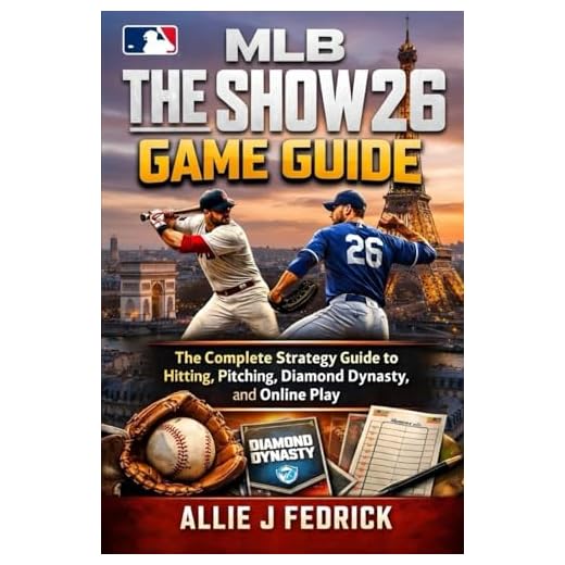 MLB The Show 26 Game Guide: The Complete Strategy Guide to Hitting, Pitching, Diamond Dynasty, and Online Play