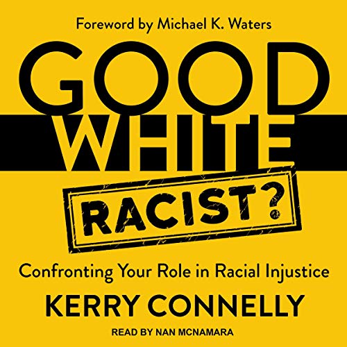 Good White Racist? by Kerry Connelly episode artwork