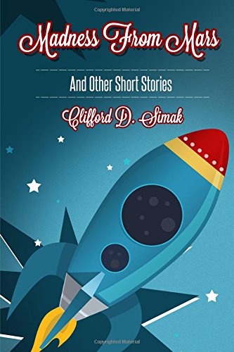 Madness From Mars and Other Short Stories