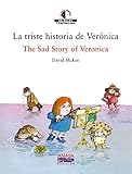  La triste historia de Verónica / The Sad Story of Veronica (LITERATURA INFANTIL - We Read / Leemos) (English Edition)