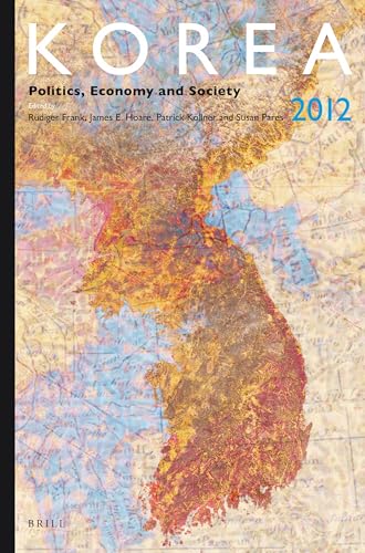Korea 2012: Politics, Economy and Society