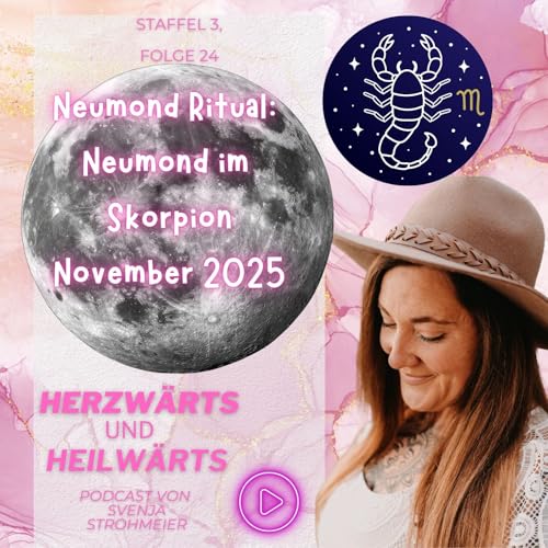 Staffel 3, Folge 024 - Neumond im Skorpion: November 2025