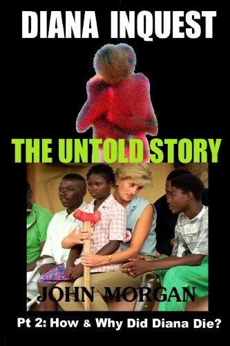 Diana Inquest: How & Why Did Diana Die?