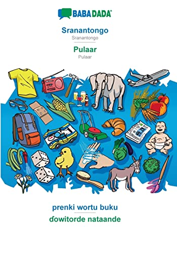 Sranantongo - Pulaar, prenki wortu buku: BABADADA Sranantongo - Pulaar, visual dictionary (Sranan Tongo Edition)