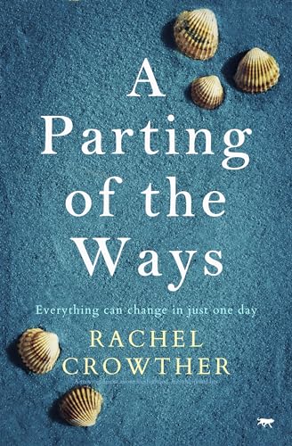 A Parting of the Ways: A moving drama about motherhood, friendship and lies