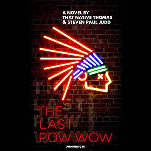 The Last Pow-Wow by That Native Thomas, Steven Paul Judd episode artwork